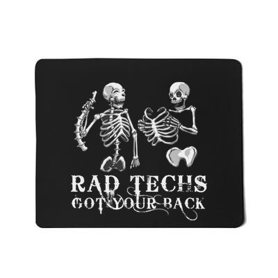 Rad Techs Got Your Back Radiology X Ray Tech Mousepad