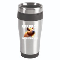 Respect The Groundhog GroundHog Day 16oz Travel Tumbler