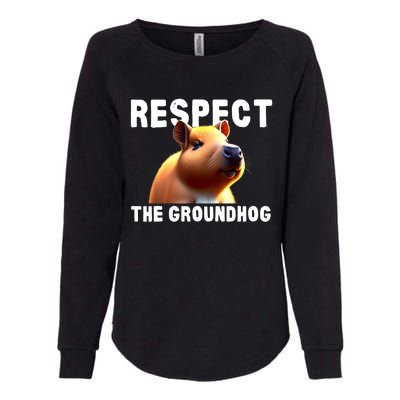 Respect The Groundhog GroundHog Day Womens California Wash Sweatshirt