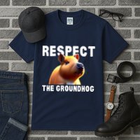 Respect The Groundhog GroundHog Day Tall T-Shirt