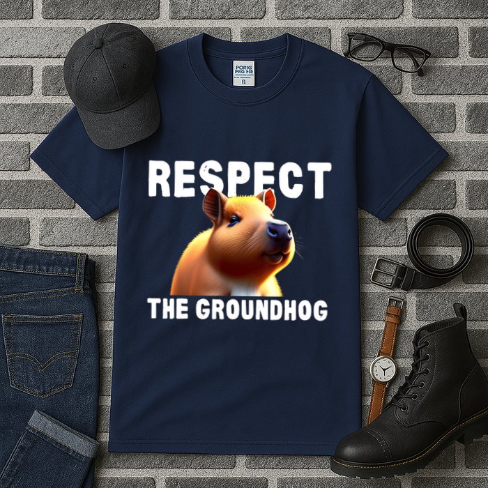 Respect The Groundhog GroundHog Day Tall T-Shirt