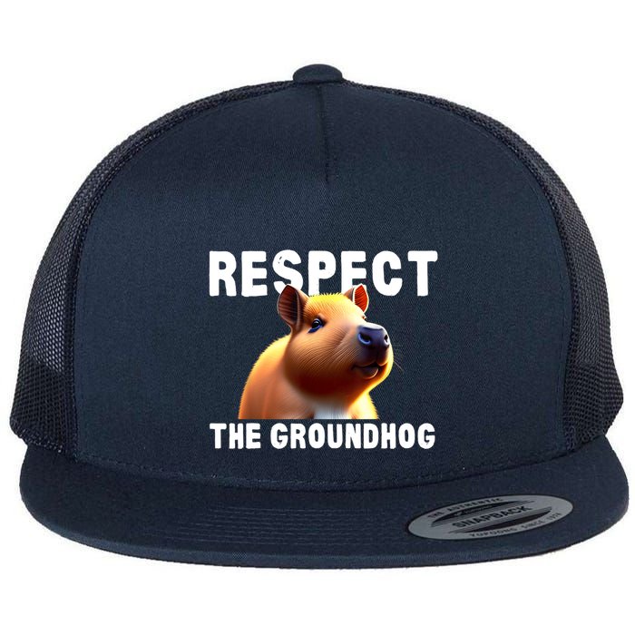 Respect The Groundhog GroundHog Day Flat Bill Trucker Hat