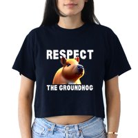 Respect The Groundhog GroundHog Day Crop Top