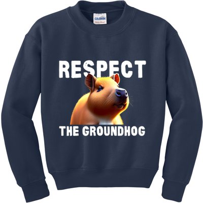 Respect The Groundhog GroundHog Day Kids Sweatshirt