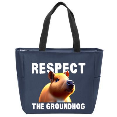 Respect The Groundhog GroundHog Day Zip Tote Bag