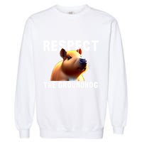 Respect The Groundhog GroundHog Day Garment-Dyed Sweatshirt