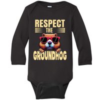 Respect The Groundhog Happy Groundhog Day Baby Long Sleeve Bodysuit