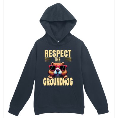 Respect The Groundhog Happy Groundhog Day Urban Pullover Hoodie