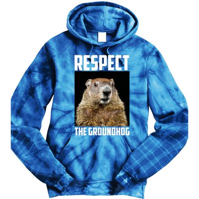 Respect The Groundhog Woodchuck Photo Ground Hog Day Tie Dye Hoodie