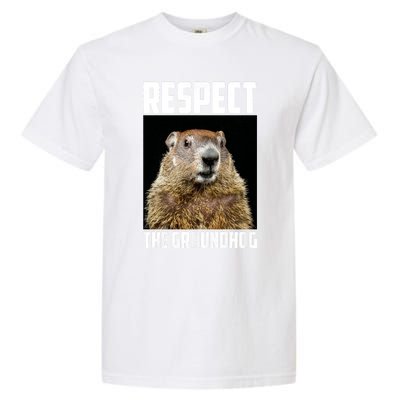 Respect The Groundhog Woodchuck Photo Ground Hog Day Garment-Dyed Heavyweight T-Shirt