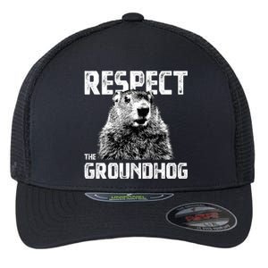 Respect The Groundhog Funny Woodchuck Flexfit Unipanel Trucker Cap