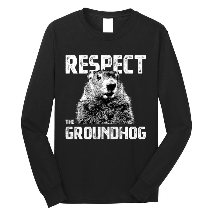 Respect The Groundhog Funny Woodchuck Long Sleeve Shirt