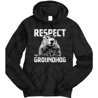 Respect The Groundhog Funny Woodchuck Tie Dye Hoodie