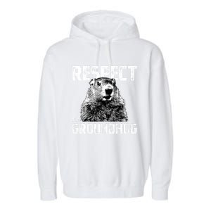 Respect The Groundhog Funny Woodchuck Garment-Dyed Fleece Hoodie