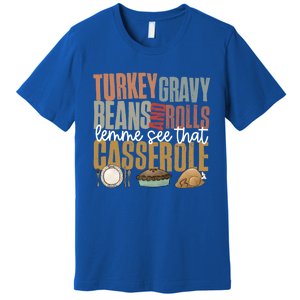 Retro Turkey Gravy Beans And Rolls Let Me See That Casserole Gift Premium T-Shirt