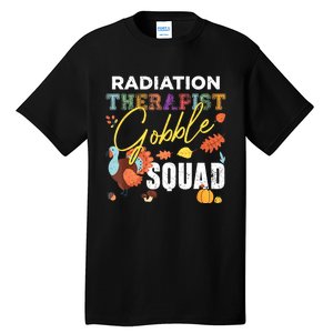 Radiation Therapist Gobble Squad Thanksgiving Matching Tall T-Shirt