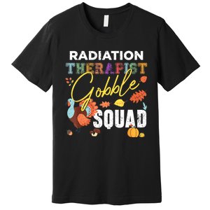 Radiation Therapist Gobble Squad Thanksgiving Matching Premium T-Shirt