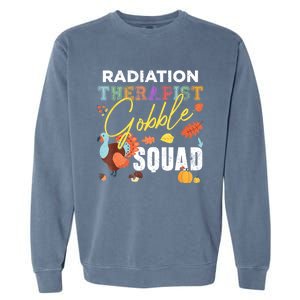 Radiation Therapist Gobble Squad Thanksgiving Matching Garment-Dyed Sweatshirt