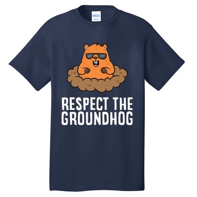 Respect The Groundhog Mammal Cute Groundhog Tall T-Shirt