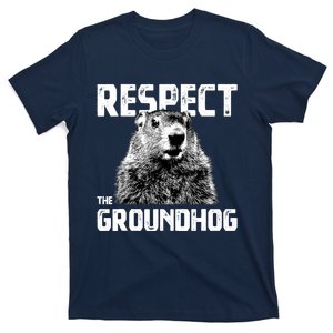 Respect The Groundhog Funny Woodchuck T-Shirt