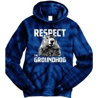 Respect The Groundhog Funny Woodchuck Tie Dye Hoodie