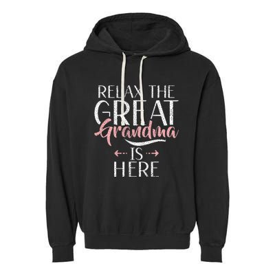 Relax The Great Grandma Is Here Great Grandma Garment-Dyed Fleece Hoodie