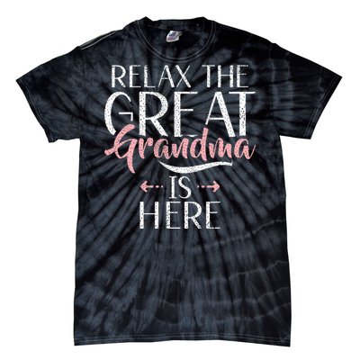 Relax The Great Grandma Is Here Great Grandma Tie-Dye T-Shirt