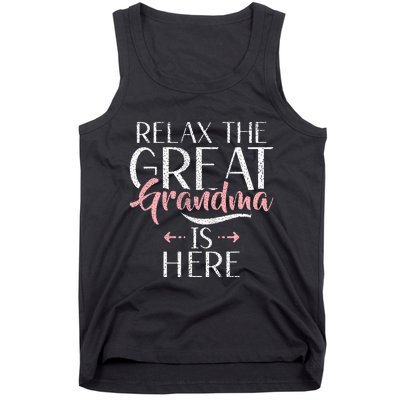 Relax The Great Grandma Is Here Great Grandma Tank Top