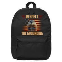 Respect The Grounding, Groundhog Day 16 in Basic Backpack