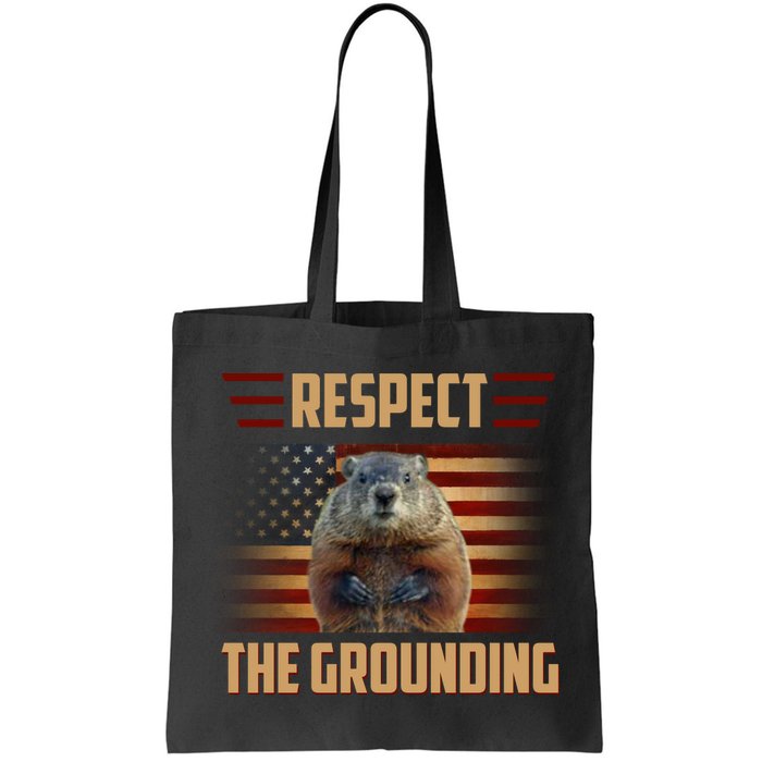 Respect The Grounding, Groundhog Day Bag