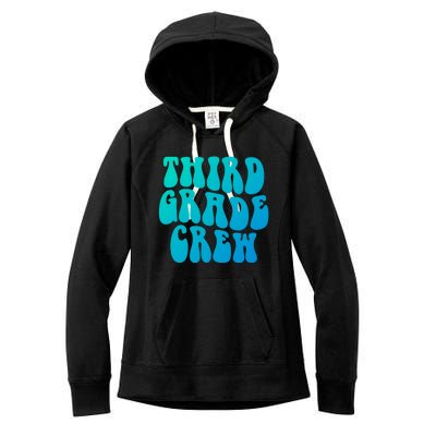 Retro Third Grade Crew 3Rd Grade Teacher Back To School Cool Gift Women's Fleece Hoodie