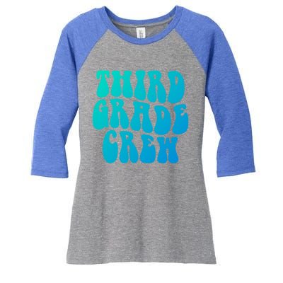 Retro Third Grade Crew 3Rd Grade Teacher Back To School Cool Gift Women's Tri-Blend 3/4-Sleeve Raglan Shirt