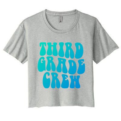 Retro Third Grade Crew 3Rd Grade Teacher Back To School Cool Gift Women's Crop Top Tee