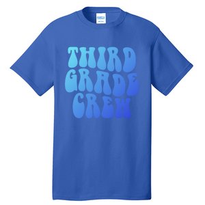 Retro Third Grade Crew 3Rd Grade Teacher Back To School Cool Gift Tall T-Shirt