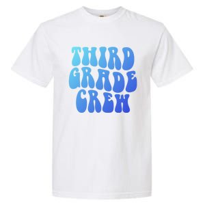 Retro Third Grade Crew 3Rd Grade Teacher Back To School Cool Gift Garment-Dyed Heavyweight T-Shirt