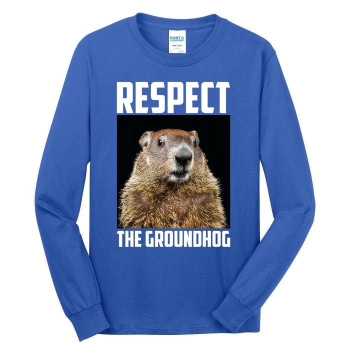 Respect The Groundhog Woodchuck Photo Ground Hog Day Tall Long Sleeve T-Shirt