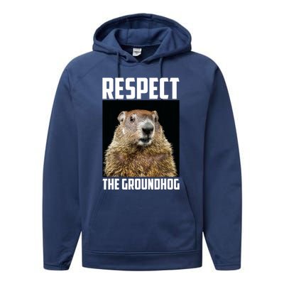 Respect The Groundhog Woodchuck Photo Ground Hog Day Performance Fleece Hoodie