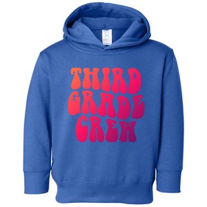 Retro Third Grade Crew 3Rd Grade Teacher Back To School Cool Gift Toddler Hoodie