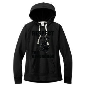 Respect The Groundhog Woodchuck Groundhog Day Women's Fleece Hoodie