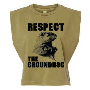 Respect The Groundhog Woodchuck Groundhog Day Garment-Dyed Women's Muscle Tee