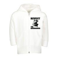 Respect The Groundhog Woodchuck Groundhog Day Toddler Zip Fleece Hoodie