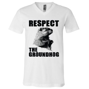 Respect The Groundhog Woodchuck Groundhog Day V-Neck T-Shirt