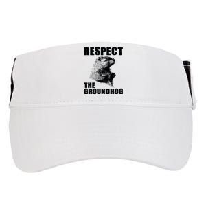 Respect The Groundhog Woodchuck Groundhog Day Adult Drive Performance Visor