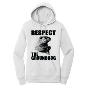 Respect The Groundhog Woodchuck Groundhog Day Women's Pullover Hoodie