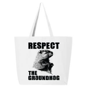 Respect The Groundhog Woodchuck Groundhog Day 25L Jumbo Tote