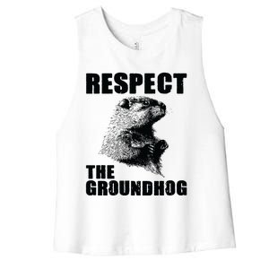 Respect The Groundhog Woodchuck Groundhog Day Women's Racerback Cropped Tank