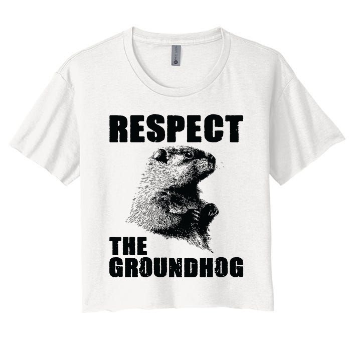 Respect The Groundhog Woodchuck Groundhog Day Women's Crop Top Tee