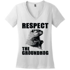 Respect The Groundhog Woodchuck Groundhog Day Women's V-Neck T-Shirt