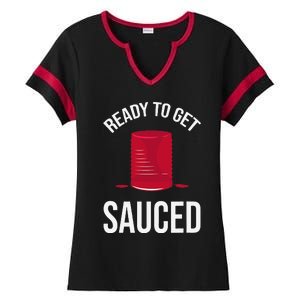 Ready to Get Sauced Funny Cranberry Sauce Thanksgiving Food Ladies Halftime Notch Neck Tee