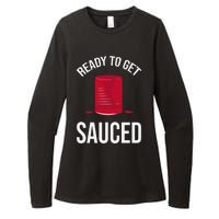 Ready to Get Sauced Funny Cranberry Sauce Thanksgiving Food Womens CVC Long Sleeve Shirt